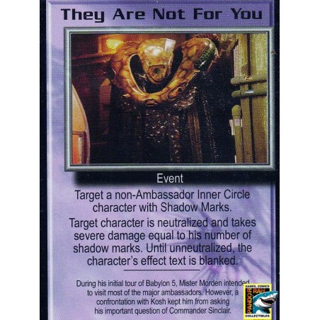 Babylon 5 CCG They Are Not For You R